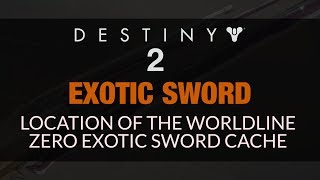 DESTINY 2  Worldline Zero Exotic Sword Cache Location [upl. by Carmel]