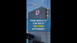 How much is the next Telstra dividend [upl. by Grane]