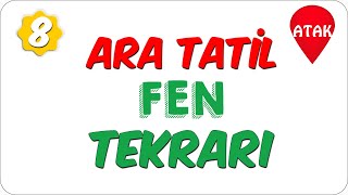 8Sınıf Ara Tatil Fen Tekrarı  ATAK [upl. by Pierpont]