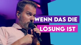 Wenn das die Lösung ist A cappella live [upl. by Cuda164]