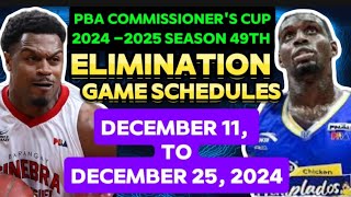 PBA COMMISSIONERS CUP 2024 S49TH DECEMBER ELIMINATION FULL GAME SCHEDULES DEC 11 TO DEC 25 2024 [upl. by Thora]