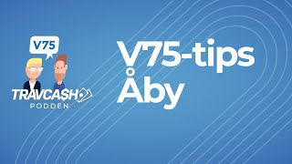 V75 tips Åby ∣ Olle Wäjersten gästar ∣ Travtips från Travcash [upl. by Moht]