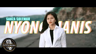 SANZA SOLEMAN  NYONG MANIS Official Music Video [upl. by Yenolem550]