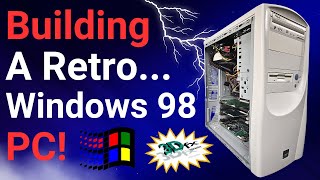 Building a Retro Windows 98 PC [upl. by Vorfeld]