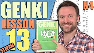 【N4】Genki II Lesson 13 Grammar Made Clear 【LIVE】 [upl. by Acimaj952]