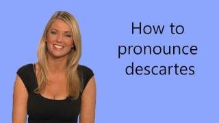 How to pronounce descartes [upl. by Eikkin221]