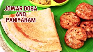 Chola Dosai amp Paniyaram Recipes for Breakfast and Dinner South Indian Delights [upl. by Acirderf]