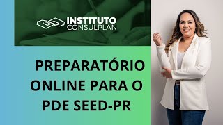 PREPARATÓRIO ONLINE PARA O PDE SEEDPR [upl. by Inalel]