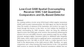 Low Cost OAM Spatial Oversampling Receiver With 1 bit Quantized Comparators and DL Based Detector [upl. by Sivar]