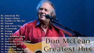 Don Mclean Greatest Hits  Best Of Don Mclean Songs  Don Mclean Top Songs Full Album [upl. by Enelegna]