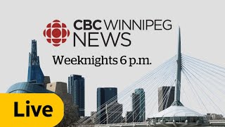 CBC Winnipeg News at 6 for Monday Sep 3 2024  CBC News Manitoba  LIVE [upl. by Rheingold]