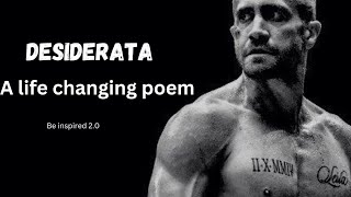 Desiderata  A life changing poem for hard times [upl. by Esiuole]