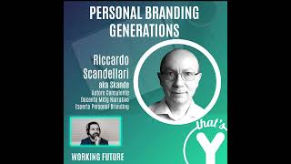 quotPersonal Branding Generationsquot con Riccardo Scandellari Working Future [upl. by Hallett]