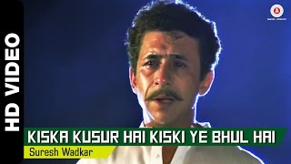 Kiska Kusur Hai Full Video  Lahu Ke Do Rang 1997  Naseruddin Shah  Sad Song [upl. by Ardnasyl]