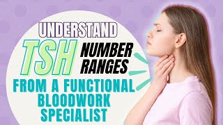 Understand TSH number ranges from a Functional Bloodwork Specialist  Thyroid amp Pituitary Health [upl. by Orsay]