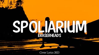 Eraserheads  Spoliarium Lyrics Video [upl. by Shannen434]