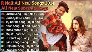 R Nait All Song 2022  New Punjabi Songs 2022 Best Songs R Nait  All Punjabi Songs Mp3 Hit Jukebox [upl. by Lilithe]