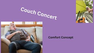 Couch Concert You need it [upl. by Elraet]