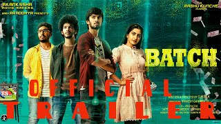 Batch official Trailer  Shiva  Sathvik varma  Raghu Kunche  Ramesh Ganamajji  Neha Pathan [upl. by Lahtnero276]