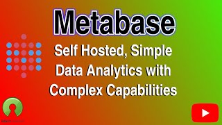 Metabase a free selfhosted open source simple data analytics system with complex capabilities [upl. by Hogen]