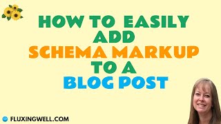 How to Easily Add Schema Markup to a Blog Post [upl. by Ahron]