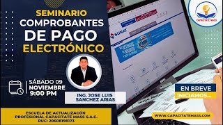 🔴CAPACITATE MASS  SEMINARIO  COMPROBANTES DE PAGO ELECTRÓNICO [upl. by Arbe776]