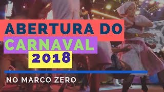 Abertura do Carnaval de Recife 2018  Dança [upl. by Lahcim409]