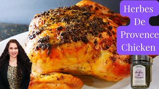 Herbes De Provence Roasted Chicken So Easy And So Good [upl. by Kampmann]