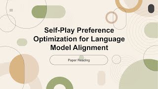 2024 Best AI Paper SelfPlay Preference Optimization for Language Model Alignment [upl. by Acirretal]