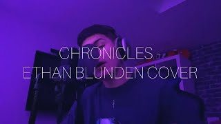 Chronicles  Cordae Official Ethan Blunden Cover [upl. by Enenaej199]