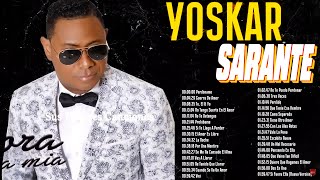 YOSKAR SARANTE MIX 2024  CANCIONES DE YOSKAR SARANTE  MIX BACHATAS 2024 [upl. by Peregrine]