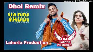 Vaddi Galbaat Gur Sidhu Ft Lahoria Production New Punjabi song 2024 [upl. by Lessard]