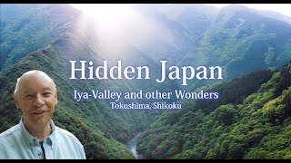 ～Hidden Japan IyaValley and other Wonders Tokushima  Shikoku [upl. by Einnok]