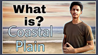 What is Coastal Plain   coastal plain in hindi [upl. by Atiral]