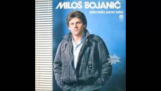 Milos Bojanic  Drugar varalica  Audio 1985 HD [upl. by Flam719]