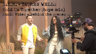 HER  Tauren Wells  Hold Us Together Hope Mix  Music Video  Behind the Scenes [upl. by Anauqal645]