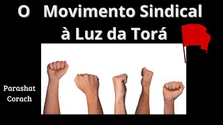 O Movimento Sindical à Luz da Torá [upl. by Cesaro763]