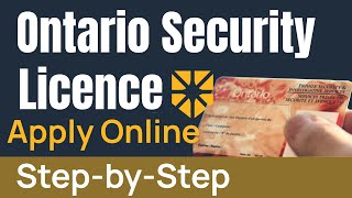 Apply Online Ontario Security Licence UPDATED StepbyStep Guide Service Ontario [upl. by Stilwell]