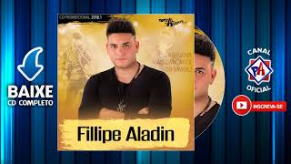 Fillipe Aladin  Promocional 2018  CD Completo [upl. by Ear]