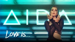 AIDA – Love Is… Music Video 2021 [upl. by Sartin]