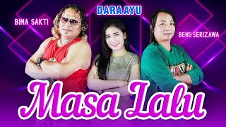 Dara Ayu  Masa Lalu  Official Music Video [upl. by Enerehs304]