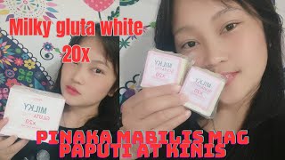 Sabon na marami ng na paputi x20 Whitening kaya Super Effective Milky Gluta Whitening x20 [upl. by Eeryt]