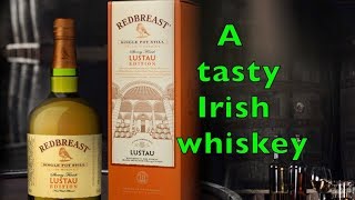 Redbreast Lustau Irish whiskey w Wun Wun [upl. by Fink]