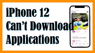 How To Fix The Apple iPhone 12 that Can’t Download Apps [upl. by Jamal]