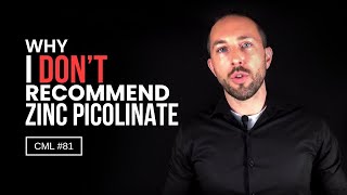 Why I DON’T Recommend Zinc Picolinate  Chris Masterjohn Lite 81 [upl. by Htrow298]