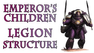 The Emperors Children Legion  Legion Structure Warhammer 40k Lore [upl. by Leatri972]