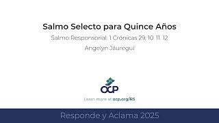 Responde y Aclama 2025  Salmo para Quince Años  Salmo [upl. by Quartis960]