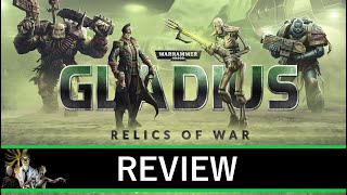 Warhammer 40000 Gladius  Relics of War Review [upl. by Ydnyl]