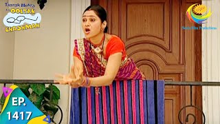 Taarak Mehta Ka Ooltah Chashmah  Episode 1417  Full Episode [upl. by Brezin]