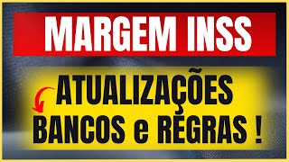 🟢 MARGEM INSS  ATUALIZAÇÕES de BANCOS e REGRAS   CONFIRA [upl. by Eudo]